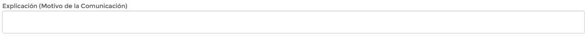 2. Explicación (Motivo de la Comunicación)